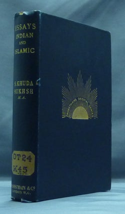 Item #9220 Essays, Indian and Islamic ( Probsthain's Oriental Series Vol. V );. S. Khuda BUKHSH