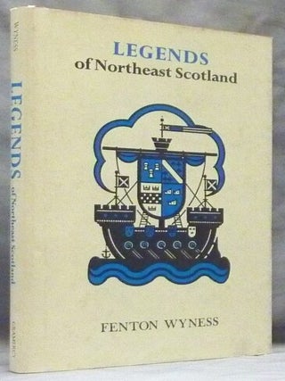 Item #9454 Legends of North-East Scotland; Stories for the Young And The Not So Young. Fenton...