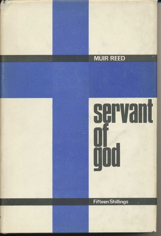 Item #9641 Servant of God. Muir REED.